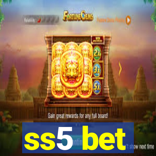 ss5 bet